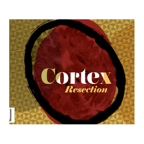 Cortex Resection (CD) 