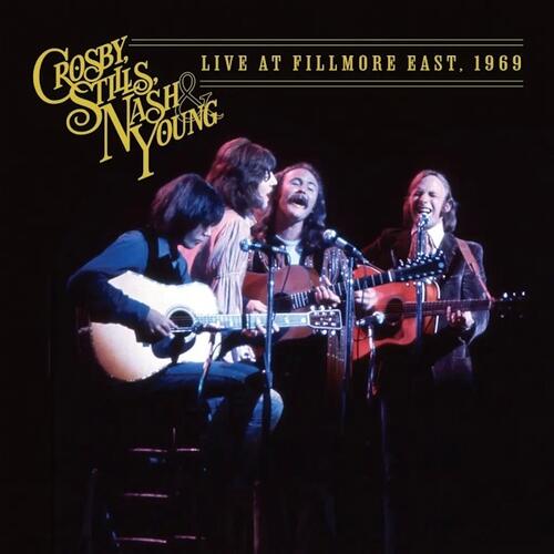 Crosby, Stills, Nash & Young Live At Fillmore East, 1969 (CD) 