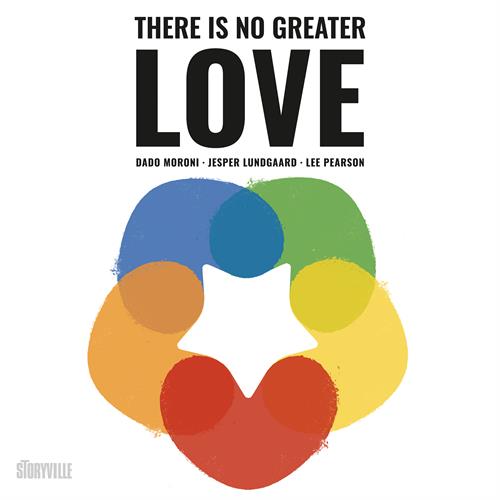 Dado Moroni/Jesper Lundgaard/Lee Pearson There Is No Greater Love (CD) 