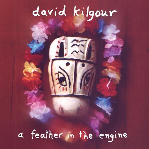 David Kilgour A Feather In The Engine (LP) 