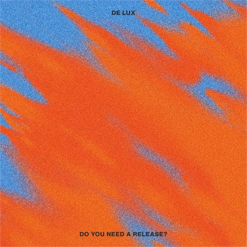 De Lux Do You Need A Release? (CD)