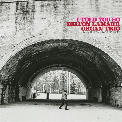 Delvon Lamarr Organ Trio I Told You So (CD)