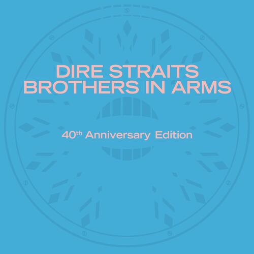 Dire Straits Brothers In Arms: 40th… (3CD) 