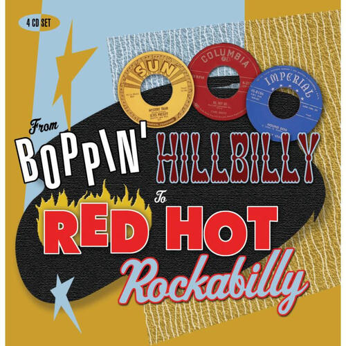 Diverse Artister From Boppin' Hillbilly To Red Hot… (4CD) 