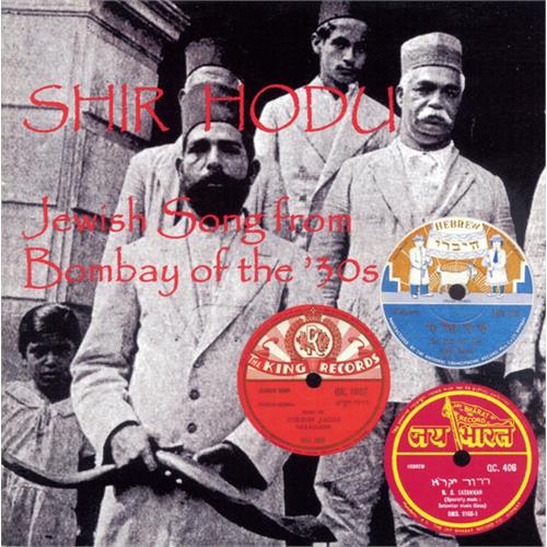Diverse Artister Shir Hodu: Jewish Songs From Bombay…(CD)