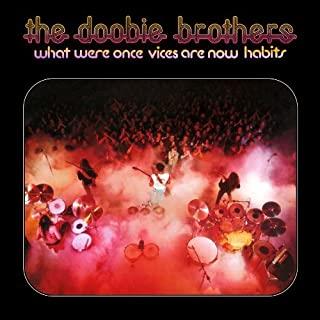 Doobie Brothers What Were Once Vices Are Now Habits (LP)