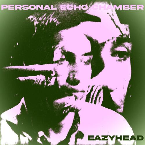 Eazyhead Personal Echo Chamber (LP) 