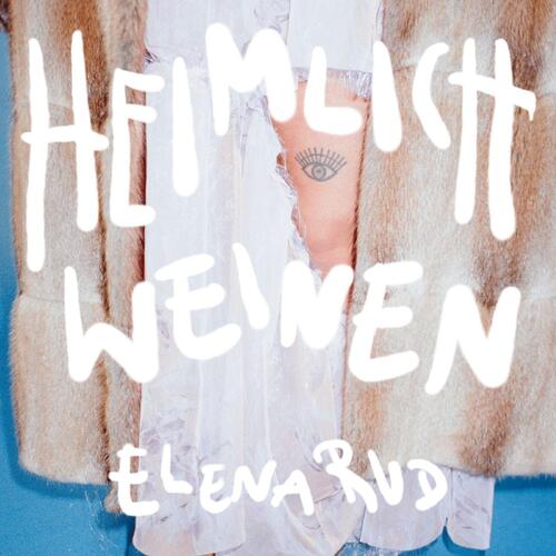 Elena Rud Heimlich Weinen (LP)