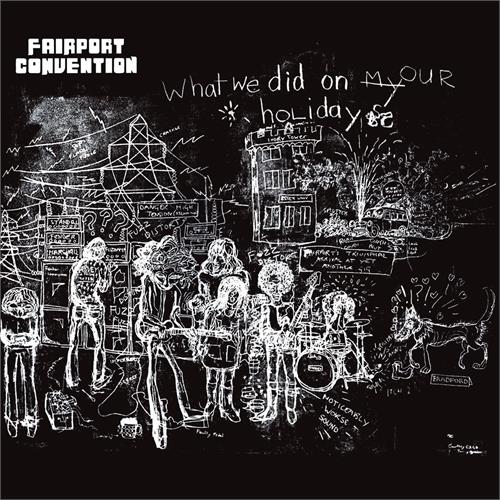 Fairport Convention What We Did On Our Holidays (LP)