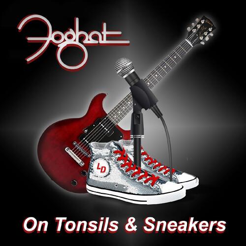 Foghat On Tonsils And Sneakers - LTD (7") 
