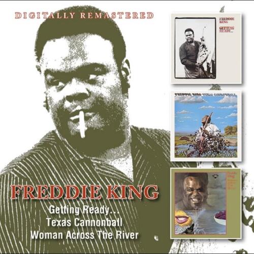 Freddie King Getting Ready…/Texas Cannonball… (2CD) 