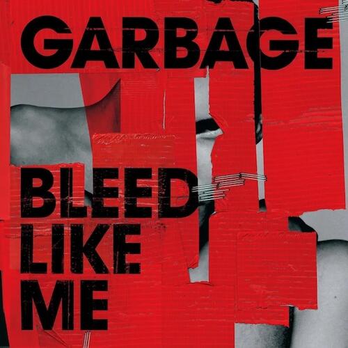 Garbage Bleed Like Me - LTD (LP)