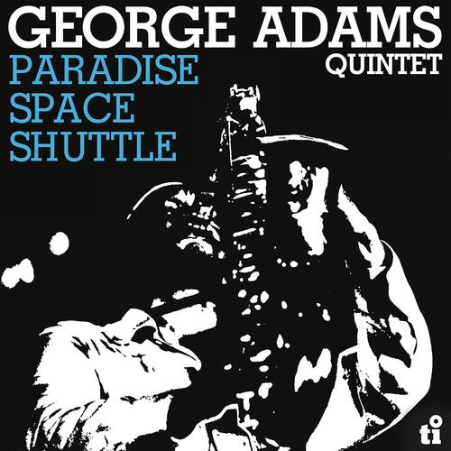 George Adams Quintet Paradise Space Shuttle (LP) 