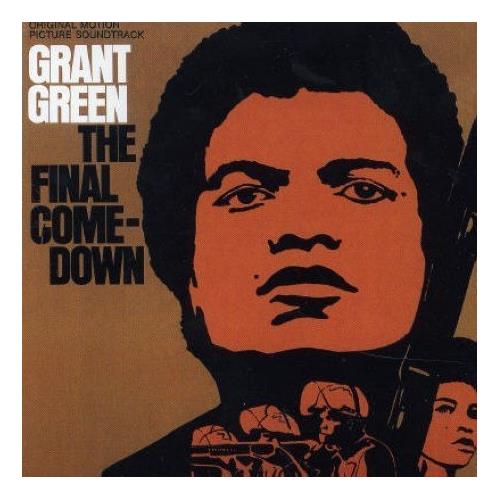 Grant Green The Final Comedown (Soundtrack) (LP)