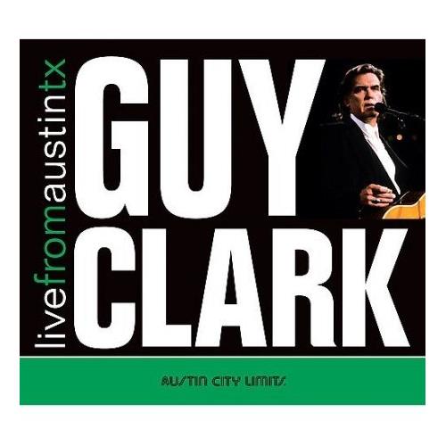 Guy Clark Live From Austin Tx (CD)