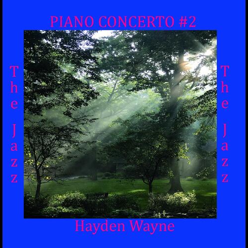 Hayden Wayne Piano Concerto #2: The Jazz (CD) 