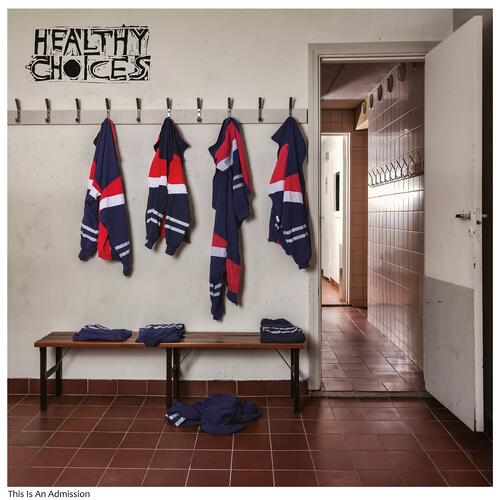 Healthy Choices This Is An Admission (LP) 