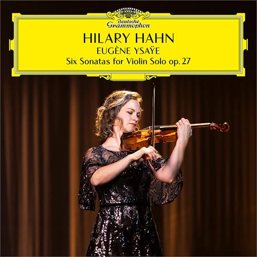 Hilary Hahn Ysaÿe: Six Sonatas For Violin Solo (CD)