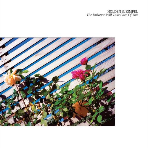 Holden & Zimpel The Universe Will Take Care Of You (CD) 