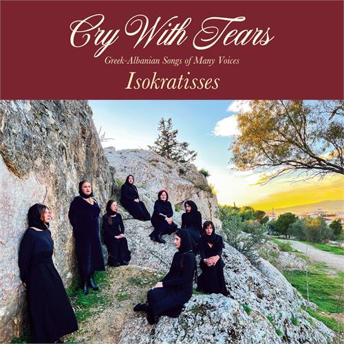 Isokratisses Cry With Tears - LTD (LP)
