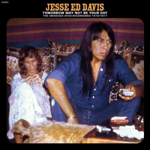 Jesse Ed Davis Tomorrow May Not Be Your Day… (CD) 