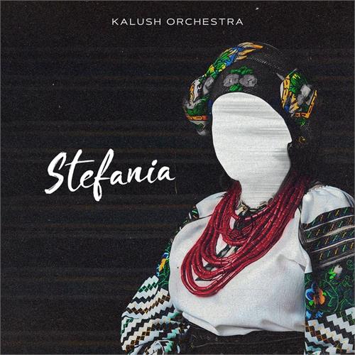 Kalush/Kalush Orchestra Stefania (CD-Single)
