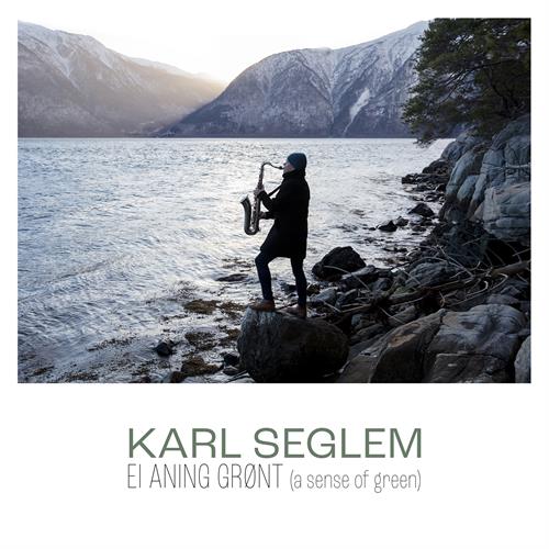 Karl Seglem Ei Aning Grønt (A Sense Of Green) (CD)