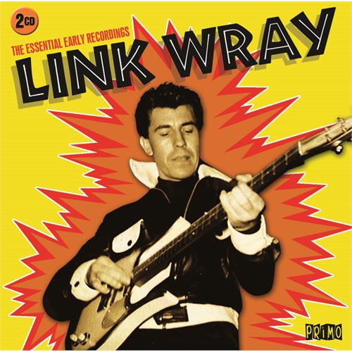 Link Wray Essential Early Recordings (2CD)