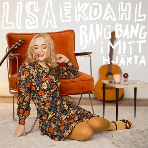 Lisa Ekdahl Bang Bang I Mitt Hjärta (CD)
