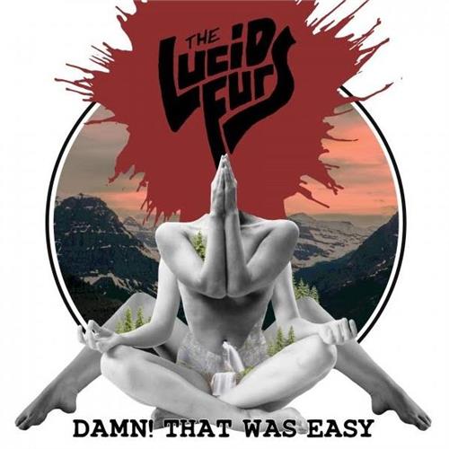 Lucid Furs Damn That Was Easy (CD)