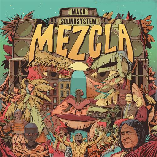 M.A.K.U. Soundsystem Mezcla (LP) 