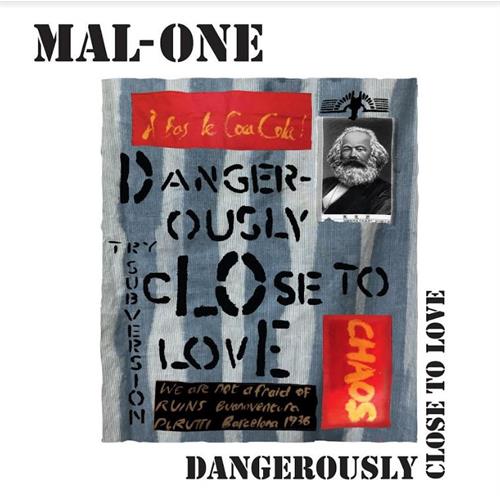 Mal-One Dangerously Close To Love (7")