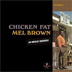 Mel Brown Chicken Fat (LP)