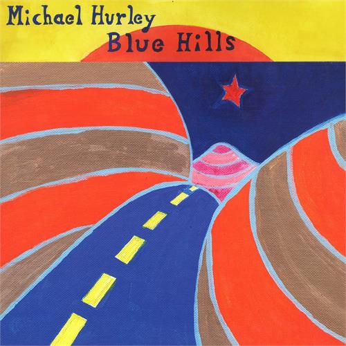 Michael Hurley Blue Hills (LP)