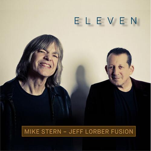 Mike Stern & Jeff Lorber Fusion Eleven (CD) 