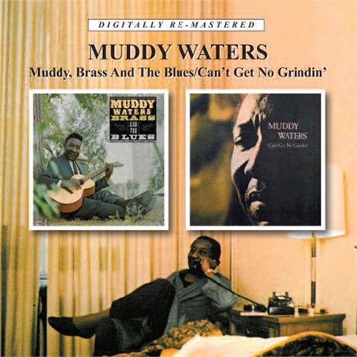 Muddy Waters Muddy, Brass And The Blues/Can't… (CD)