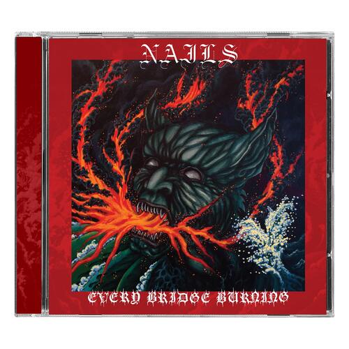 Nails Every Bridge Burning (CD) 