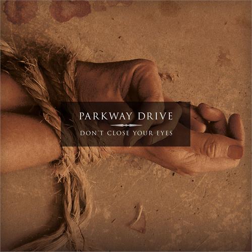 Parkway Drive Don't Close Your Eyes (CD)