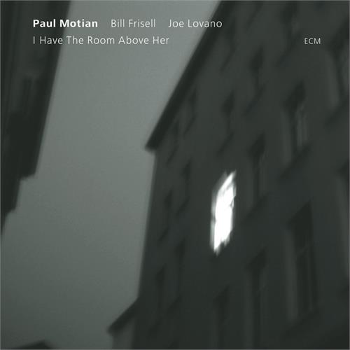 Paul Motian/Bill Frisell/Joe Lovano I Have The Room Above Her (CD)