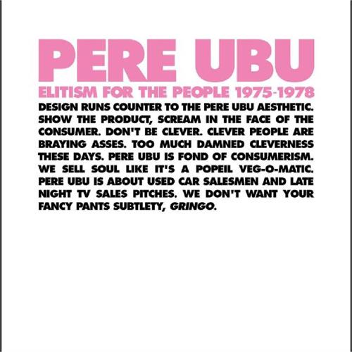 Pere Ubu Elitism For The People: 1975-1978 (4CD)
