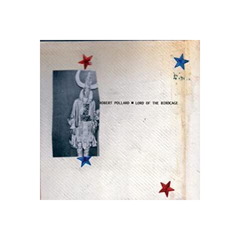 Robert Pollard Lord of the Birdcage (LP)