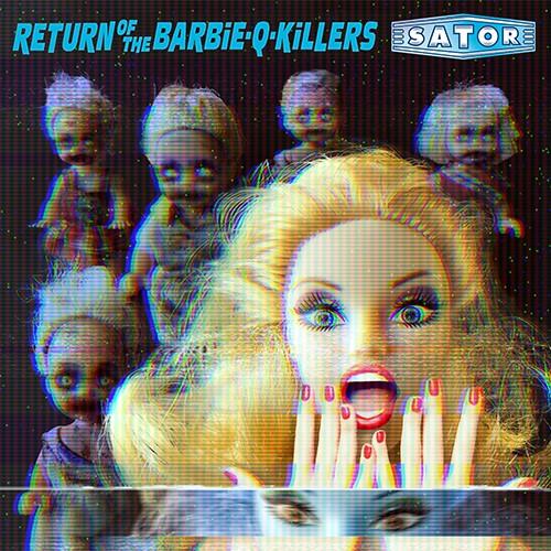 Sator Return Of The Barbie-Q-Killers (2LP)