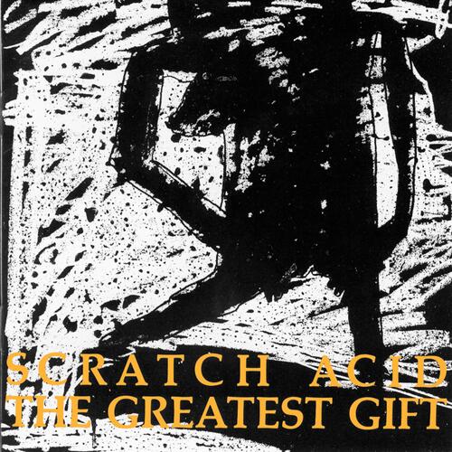 Scratch Acid The Greatest Gift (Remastered) (CD) 