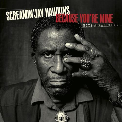 Screamin' Jay Hawkins Because You're Mine:  Hits &… (2CD)