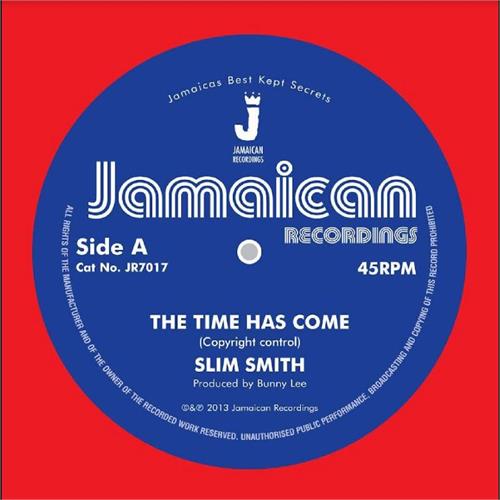Slim Smith The Time Has Come/It's Alright (7")
