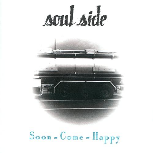 Soul Side Soon Come Happy (CD) 