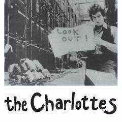 The Charlottes Are You Happy Now (7")