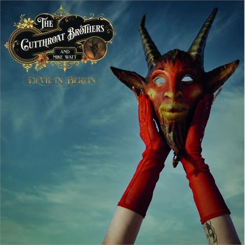 The Cutthroat Brothers And Mike Watt Devil In Berlin (LP) 