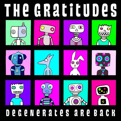 The Gratitudes Degenerates Are Back (LP) 
