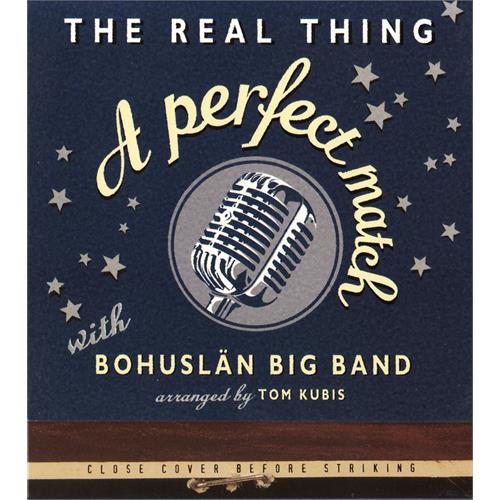 The Real Thing & Bohus Big Band Perfect Match (CD) 